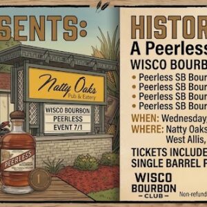 WISCO BC - Event #11 2026 - July 1st, 2026   - Natty Oaks Lounge - Peerless Single Barrel Experience