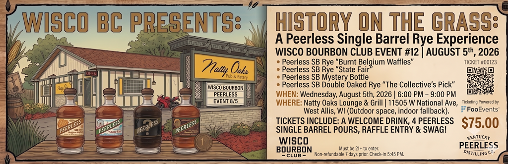 WISCO BC - Event #12 2026 - August 5th, 2026 - Natty Oaks Lounge - Peerless Single Barrel Rye Experience