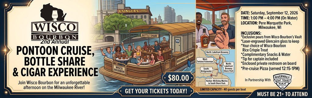 WISCO BOURBON'S 2nd Annual Pontoon Cruise, Bottle Share & Cigar Experience - Image 2