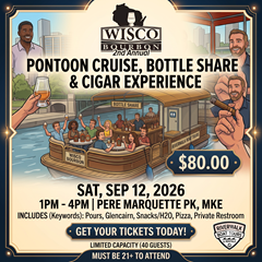 WISCO BOURBON'S 2nd Annual Pontoon Cruise, Bottle Share & Cigar Experience